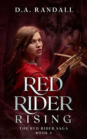 Red Rider Rising by Randall Allen Dunn, D.A. Randall