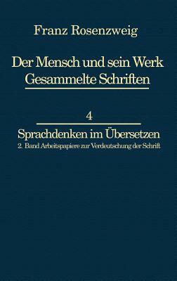 Franz Rosenzweig Sprachdenken: Arbeitspapiere Zur Verdeutschung Der Schrift by Rachel Bat-Adams, U. Rosenzweig