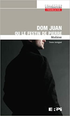 Dom Juan ou le festin de Pierre by Molière