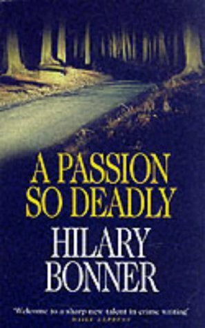 A Passion So Deadly by Hilary Bonner