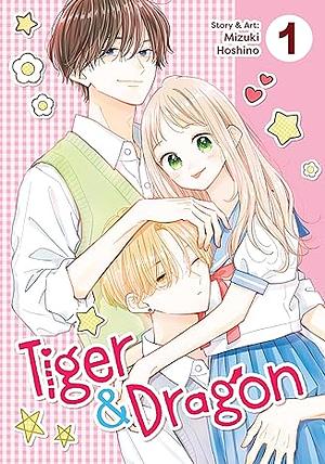 Tiger & Dragon Volume 01 by Mizuki Hoshino