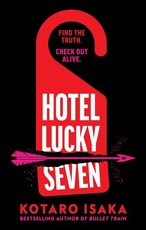 Hotel Lucky Seven by Kōtarō Isaka