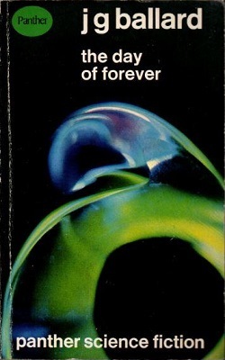 The Day of Forever by J.G. Ballard