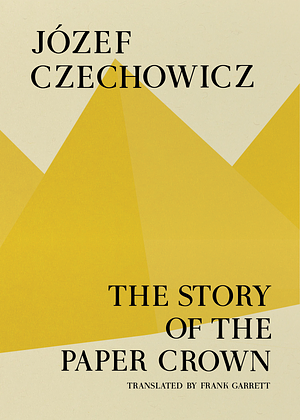 The Story of the Paper Crown by Józef Czechowicz