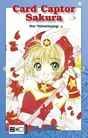 Card Captor Sakura, Band 08: Der Valentinstag by CLAMP