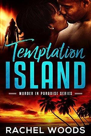 Temptation Island by Rachel Woods, Rachel Woods