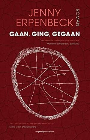 Gaan, ging, gegaan by Jenny Erpenbeck, Elly Schippers
