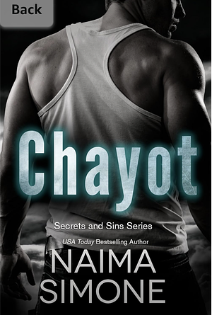 Chayot: Secrets and Sins by Naima Simone