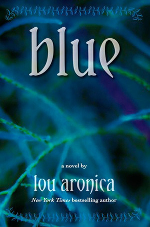 Blue by Lou Aronica