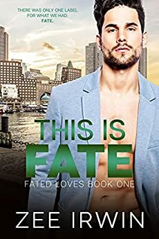 This Is Fate by Zee Irwin