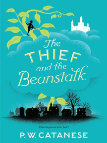 The Thief and the Beanstalk: A Further Tales Adventure by P.W. Catanese
