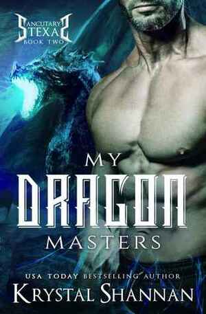 My Dragon Masters by Krystal Shannan
