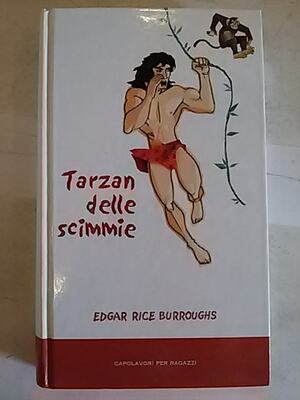 Tarzan delle scimmie  by Edgar Rice Burroughs