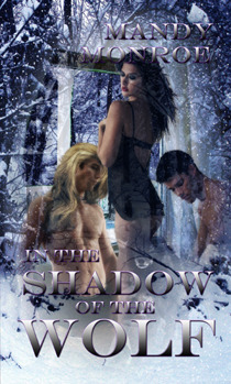 In the Shadow of the Wolf by Mandy Monroe