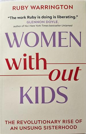 Women Without Kids by Ruby Warrington