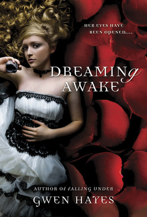 Dreaming Awake by Gwen Hayes