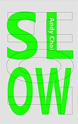 Slow Hot  by Andy Choi