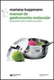 Manual de Gastronomía Molecular by Mariana Koppmann