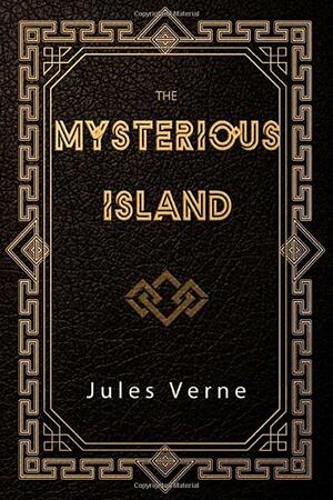 The Mysterious Island by Jules Verne