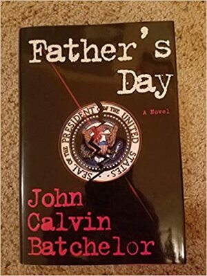 Father's Day by John Calvin Batchelor