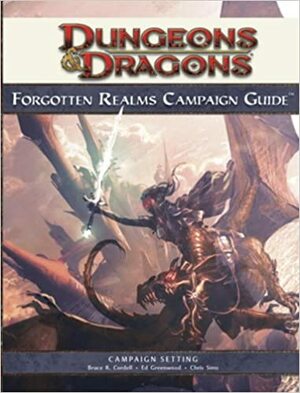 Forgotten Realms Campaign Guide: A 4th Edition D&D Supplement by Bruce R. Cordell