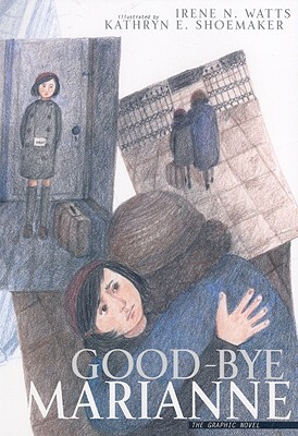 Good-Bye Marianne by Irene N. Watts