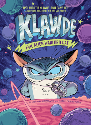 Klawde: Evil Alien Warlord Cat by Johnny Marciano, Emily Chenoweth