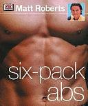 Six-pack Abs by Matt Roberts