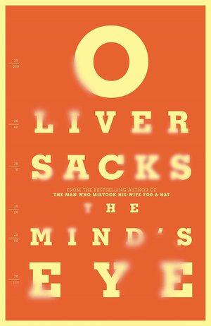 The Mind's Eye by Oliver Sacks