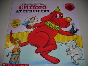 Clifford at the Circus by Norman Bridwell