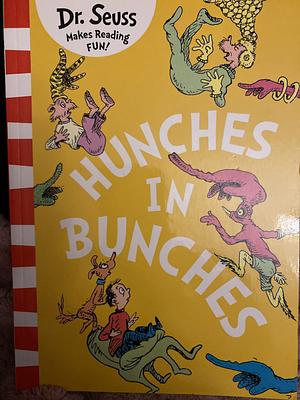 Hunches in Bunches by Dr. Seuss