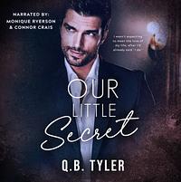 Our Little Secret by Q.B. Tyler