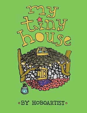 My Tiny House by Ryan White, Dan Price