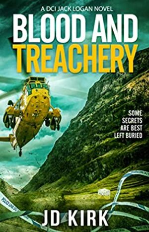 Blood and Treachery by J. D. Kirk