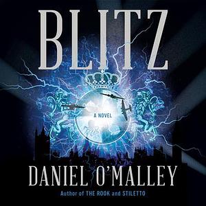 Blitz by Daniel O'Malley