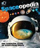 Discovery Spaceopedia: The Complete Guide to Everything Space by Discovery Channel, Discovery Channel
