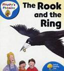 Oxford Reading Tree: Stage 2A: Floppy's Phonics: The Rook and the Ring by Rod Hunt, Alex Brychta