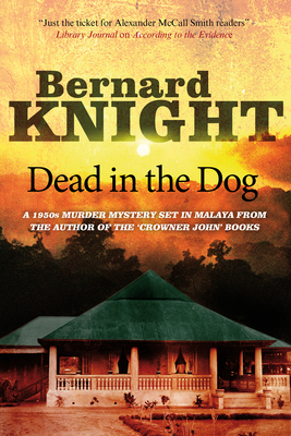 Dead in the Dog by Bernard Knight