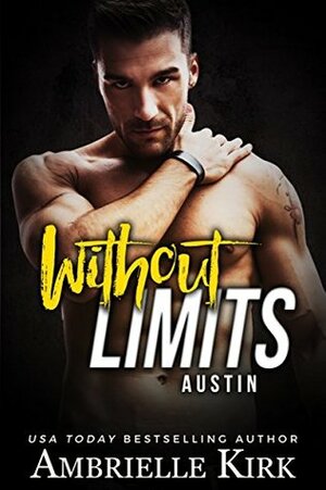 Without Limits: Austin by Ambrielle Kirk