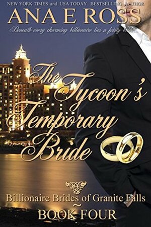 The Tycoon's Temporary Bride by Ana E. Ross
