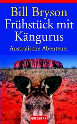 Frühstück mit Kängurus: Australische Abenteuer by Bill Bryson