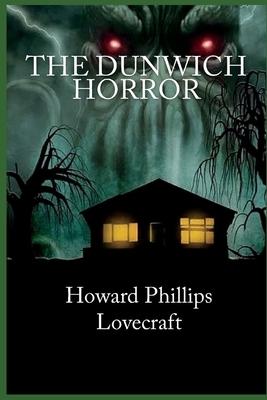 The Dunwich Horror by H.P. Lovecraft