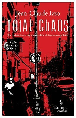 Total Chaos by Howard Curtis, Jean-Claude Izzo