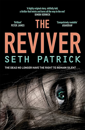 The Reviver by Seth Patrick by Seth Patrick, Seth Patrick