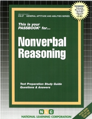 Nonverbal Reasoning: Passbooks Study Guide by National Learning Corporation