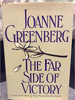 The Far Side of Victory by Joanne Greenberg