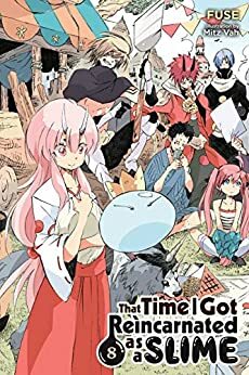 That Time I Got Reincarnated as a Slime, Vol. 8 (light novel) by Fuse