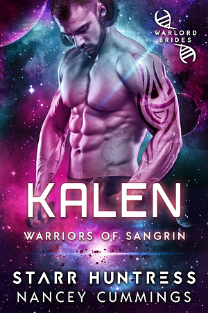 Kalen by Starr Huntress, Nancey Cummings