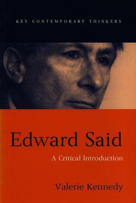 Edward Said: A Critical Introduction by Valerie Kennedy