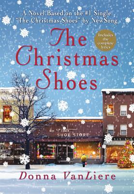 The Christmas Shoes by Donna VanLiere